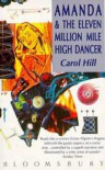 Amanda & The Eleven Million Mile High Dancer - Carol de Chellis Hill