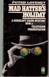 Mad Hatter's Holiday - Peter Lovesey