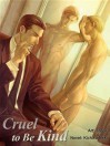 Cruel to be Kind: Novel - Kichiku Neko, TogaQ, Guilt Pleasure