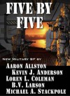 Five by Five - Kevin J. Anderson, Aaron Allston, Michael A. Stackpole, Loren L. Coleman, B.V. Larson