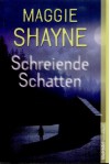 Schreiende Schatten - Maggie Shayne