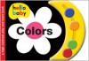 Hello Baby: Colors - Roger Priddy