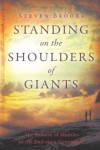 Standing on the Shoulders of Giants: The Release of Mantles to the End-Time Generation - Steven Brooks