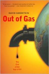 Out of Gas: The End of the Age of Oil - David L. Goodstein