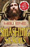 The smashing Saxons (Horrible Histories TV Tie-In) - Terry Deary, Martin Brown