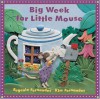 Big Week for Little Mouse (Little Mice) - Eugenie Fernandes;Kim Fernandes