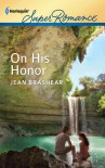 On His Honor (The MacAllisters/Deep in the Heart #7) - Jean Brashear