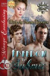 Freedom to Submit [Freedom, Colorado 1] (Siren Publishing Menage Everlasting) - Melody Snow Monroe