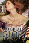 No Greater Glory - Cindy Nord