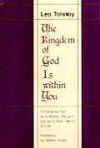 The Kingdom of God Is within You - Leo Tolstoy, Constance Garnett, Martin Green