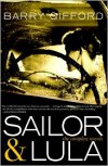 Sailor & Lula: The Complete Novels - Barry Gifford