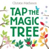 Tap the Magic Tree - Christie Matheson