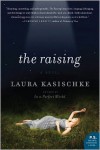 The Raising - Laura Kasischke