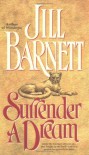 Surrender A Dream - Jill Barnett