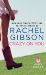 Crazy On You - Rachel Gibson