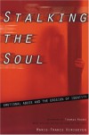 Stalking the Soul: Emotional Abuse and the Erosion of Identity - Marie-France Hirigoyen, Helen Marx, Thomas Moore