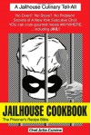 JAILHOUSE COOKBOOK The Prisoner's Recipe Bible - Artie Cuisine