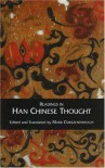 Readings in Han Chinese Thought - Mark Csikszentmihalyi