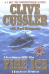 Fire Ice  - Clive Cussler, Paul Kemprecos