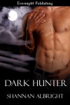 Dark Hunter (Dark Breed Enforcers Book 3) - Shannan Albright