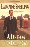 A Dream to Follow - Lauraine Snelling