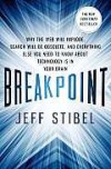 Breakpoint: Why the Web will Implode, Search will be Obsolete, and Everything Else you Need to Know about Technology is in Your Brain - Jeff Stibel