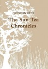 The Sun Tea Chronicles - Quinton Blue