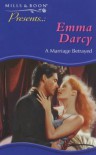 A MARRIAGE BETRAYED (PRESENTS S.) - EMMA DARCY
