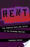 Rent - Rehearsal Tracks CD: The Complete Book and Lyrics of the Broadway Musical (Applause Books) - Jonathan Larson