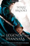 Die Legende von Shannara 01: Die Hüter des Schwarzen Stabes - Terry Brooks