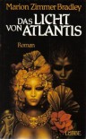 Das Licht von Atlantis - Marion Zimmer Bradley, Rosemarie Hundertmarck