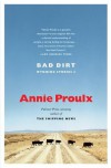 Bad Dirt - Annie Proulx