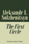 The First Circle - Aleksandr Solzhenitsyn, Thomas P. Whitney