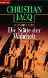 Stein des Lichts 4: Die Stätte der Wahrheit - Christian Jacq