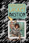Bastion  - Mercedes Lackey