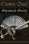 Crown Duel (Crown & Court, #1/2) - Sherwood Smith