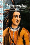 Hiawatha and the Iroquois League - Megan McClard