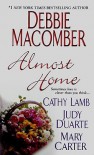 Almost Home - Debbie Macomber, Cathy Lamb, Judy Duarte, Mary Carter, Mary Randolph Carter