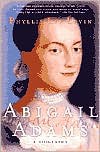 Abigail Adams: A Biography - Phyllis Lee Levin