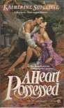 A Heart Possessed - Katherine Sutcliffe