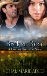 Broken Road - Char Marie Adles