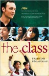 The Class - FranCois Begaudeau,  Linda Asher (Translator)