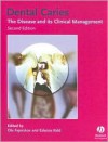 Dental Caries: The Disease and Its Clinical Management - Edwina Kidd, Ole Fejerskov