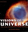 Visions of the Universe: The Latest Discoveries in Space Revealed - Raman Prinja