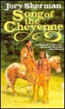 Song of the Cheyenne - Jory Sherman