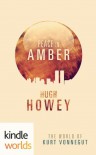 Peace in Amber: The World of Kurt Vonnegut - Hugh Howey