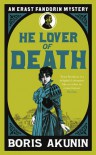 He Lover of Death - Boris Akunin, Akunin