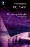 Divine by Mistake  - P.C. Cast