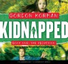 The Abduction (Kidnapped Series #1) - Gordon Korman, Andrew Rannels, Christie Moreau