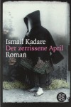 Der zerrissene April - Ismail Kadaré